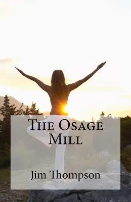 Młyn Osage - The Osage Mill