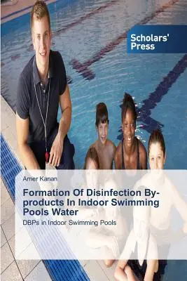 Powstawanie produktów ubocznych dezynfekcji w wodzie basenów krytych - Formation of Disinfection By-Products in Indoor Swimming Pools Water