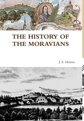 Historia morawian - The History of the Moravians
