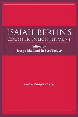 Kontroświecenie Isaiaha Berlina: Transakcje, Amerykańskie Towarzystwo Filozoficzne (tom 93, część 5) - Isaiah Berlin's Counter-Enlightenment: Transactions, American Philosophical Society (Vol. 93, Part 5)