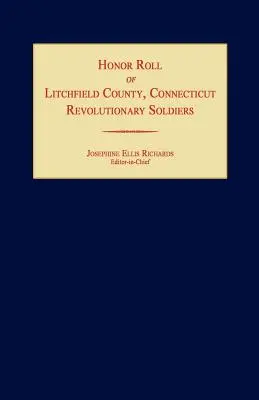 Lista Honorowa Żołnierzy Rewolucyjnych Hrabstwa Litchfield [Connecticut] - Honor Roll of Litchfield County Revolutionary Soldiers [Connecticut]