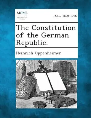 Konstytucja Republiki Niemieckiej. - The Constitution of the German Republic.