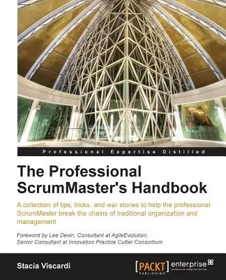 Podręcznik profesjonalnego Scrummastera - The Professional Scrummaster's Handbook