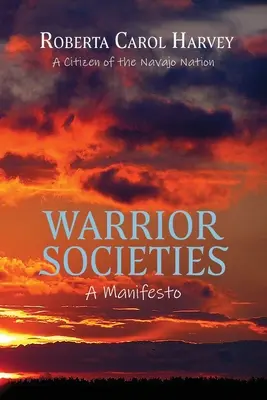 Społeczeństwa wojowników, manifest - Warrior Societies, A Manifesto