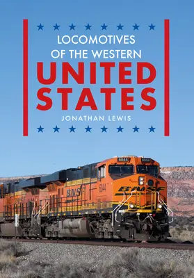 Lokomotywy zachodnich Stanów Zjednoczonych - Locomotives of the Western United States