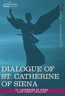 Dialog św. Katarzyny ze Sieny - Dialogue of St. Catherine of Siena