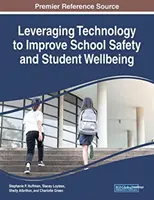 Wykorzystanie technologii w celu poprawy bezpieczeństwa w szkole i dobrostanu uczniów - Leveraging Technology to Improve School Safety and Student Wellbeing