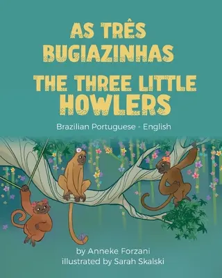 The Three Little Howlers (brazylijski portugalsko-angielski): As Trs Bugiazinhas - The Three Little Howlers (Brazilian Portuguese-English): As Trs Bugiazinhas