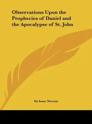 Uwagi na temat proroctw Daniela i Apokalipsy św. Jana - Observations Upon the Prophecies of Daniel and the Apocalypse of St. John