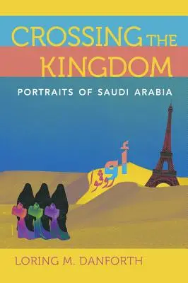 Przekraczając granice królestwa: Portrety Arabii Saudyjskiej - Crossing the Kingdom: Portraits of Saudi Arabia