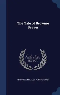 Opowieść o bobrze Brownie - The Tale of Brownie Beaver