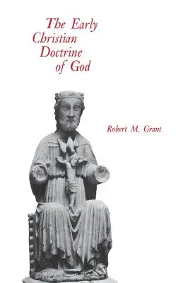 Wczesnochrześcijańska doktryna Boga - The Early Christian Doctrine of God