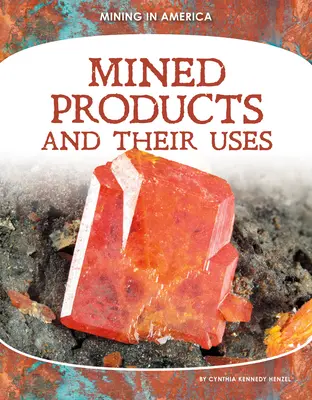 Produkty kopalniane i ich zastosowanie - Mined Products and Their Uses