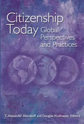 Obywatelstwo dzisiaj: Globalne perspektywy i praktyki - Citizenship Today: Global Perspectives and Practices