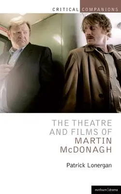 Teatr i filmy Martina McDonagha - The Theatre and Films of Martin McDonagh