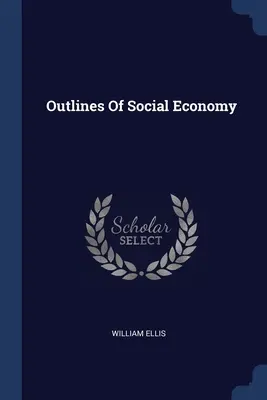 Zarys ekonomii społecznej - Outlines Of Social Economy