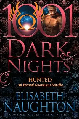 Hunted: Powieść o Wiecznych Strażnikach - Hunted: An Eternal Guardians Novella