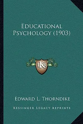 Psychologia edukacyjna (1903) - Educational Psychology (1903)