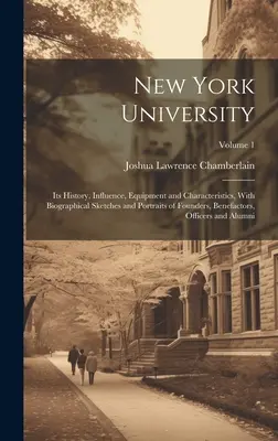 Uniwersytet Nowojorski: Jego historia, wpływy, wyposażenie i charakterystyka, ze szkicami biograficznymi i portretami założycieli, Benefacto - New York University: Its History, Influence, Equipment and Characteristics, With Biographical Sketches and Portraits of Founders, Benefacto