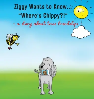 Ziggy chce wiedzieć... Gdzie jest Chippy?” - Ziggy Wants to Know... Where's Chippy