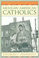 Meksykańsko-amerykańscy katolicy - Mexican-American Catholics