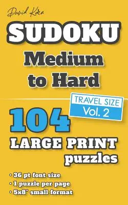 David Karn Sudoku - Medium to Hard Vol 2: 104 łamigłówki, rozmiar podróżny, duży druk, czcionka 36 pkt, 1 łamigłówka na stronę - David Karn Sudoku - Medium to Hard Vol 2: 104 Puzzles, Travel Size, Large Print, 36 pt font size, 1 puzzle per page