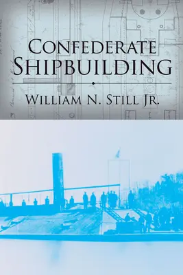 Konfederacki przemysł stoczniowy - Confederate Shipbuilding