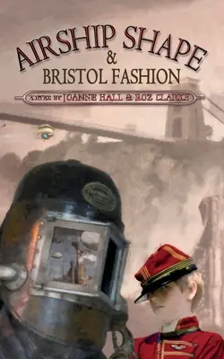 Kształt sterowca i moda Bristolu - Airship Shape & Bristol Fashion