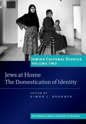 Żydzi w domu: udomowienie tożsamości - Jews at Home: The Domestication of Identity