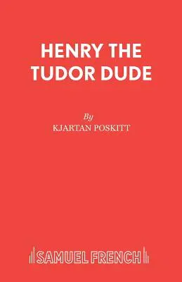 Henry the Tudor Dude