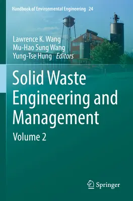 Inżynieria i zarządzanie odpadami stałymi: Tom 2 - Solid Waste Engineering and Management: Volume 2