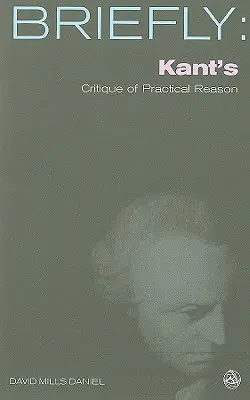 Krytyka praktycznego rozumu Kanta - Kant's Critique of Practical Reason