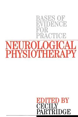 Fizjoterapia neurologiczna: Opisy przypadków oparte na dowodach - Neurological Physiotherapy: Evidence Based Case Reports