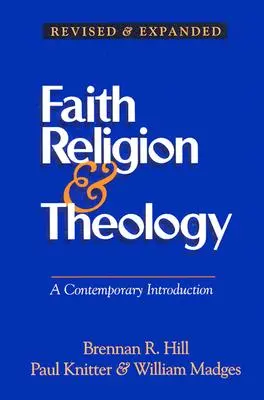 Wiara, religia i teologia: Współczesne wprowadzenie - Faith Religion & Theology: A Contemporary Introduction