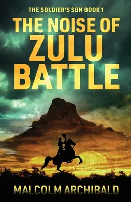 Odgłosy zuluskiej bitwy - The Noise of Zulu Battle