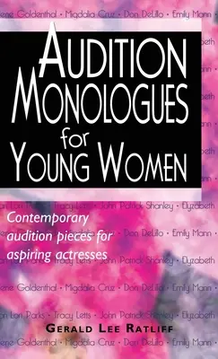 Monologi przesłuchań dla młodych kobiet: Współczesne utwory przesłuchań dla aspirujących aktorek - Audition Monologues for Young Women: Contemporary Audition Pieces for Aspiring Actresses