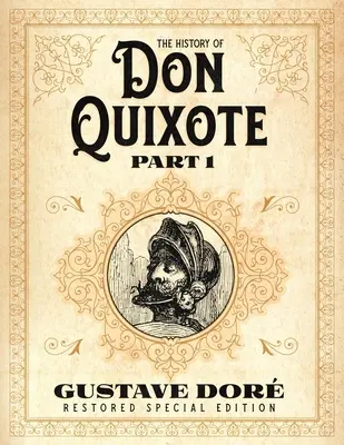 Historia Don Kichota, część 1: Odrestaurowane wydanie specjalne Gustave'a Dora - The History of Don Quixote Part 1: Gustave Dor Restored Special Edition