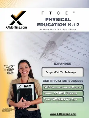 FTCE Physical Education K-12 Teacher Certification Test Prep Study Guide (Przewodnik przygotowujący do egzaminu z wychowania fizycznego K-12) - FTCE Physical Education K-12 Teacher Certification Test Prep Study Guide