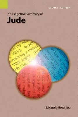 Egzegetyczne streszczenie Judy, wydanie 2 - An Exegetical Summary of Jude, 2nd Edition