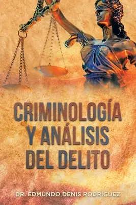 Criminologa Y Anlisis Del Delito
