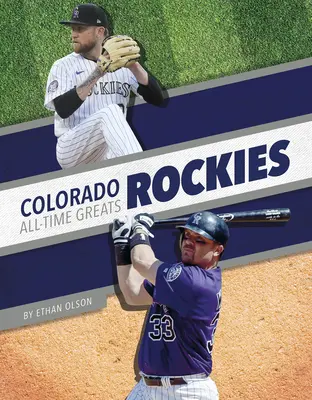 Najlepsi zawodnicy wszech czasów Colorado Rockies - Colorado Rockies All-Time Greats