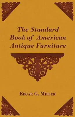 Standardowa księga amerykańskich mebli antycznych - The Standard Book of American Antique Furniture