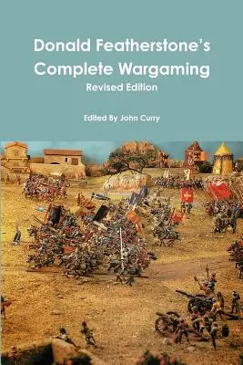 Donald Featherstone's Complete Wargaming Wydanie poprawione - Donald Featherstone's Complete Wargaming Revised Edition