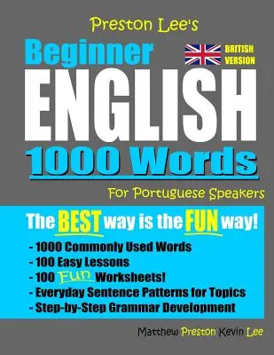 Angielski dla początkujących Preston Lee 1000 słów dla osób mówiących po portugalsku (wersja brytyjska) - Preston Lee's Beginner English 1000 Words For Portuguese Speakers (British Version)