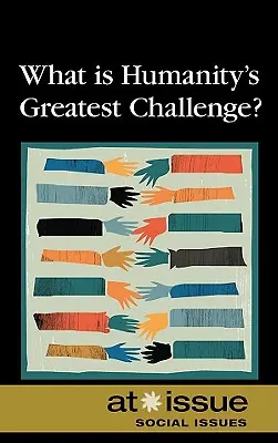 Jakie jest największe wyzwanie ludzkości? - What Is Humanity's Greatest Challenge?