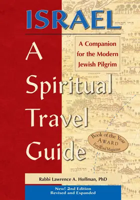 Izrael - duchowy przewodnik turystyczny (wydanie 2): Towarzysz dla współczesnego żydowskiego pielgrzyma - Israel--A Spiritual Travel Guide (2nd Edition): A Companion for the Modern Jewish Pilgrim