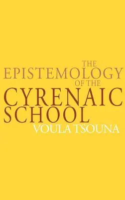 Epistemologia szkoły cyrenajskiej - The Epistemology of the Cyrenaic School