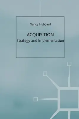 Pozyskiwanie: Strategia i wdrożenie - Acquisition: Strategy and Implementation