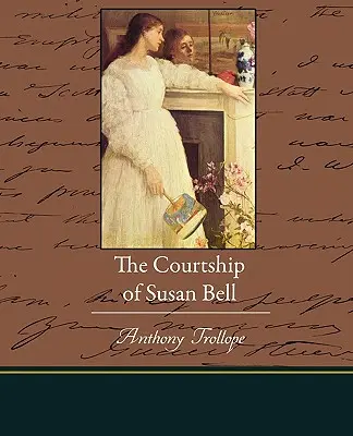 Zaloty Susan Bell - The Courtship of Susan Bell