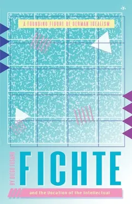 Fichte i powołanie intelektualisty - Fichte and the Vocation of the Intellectual